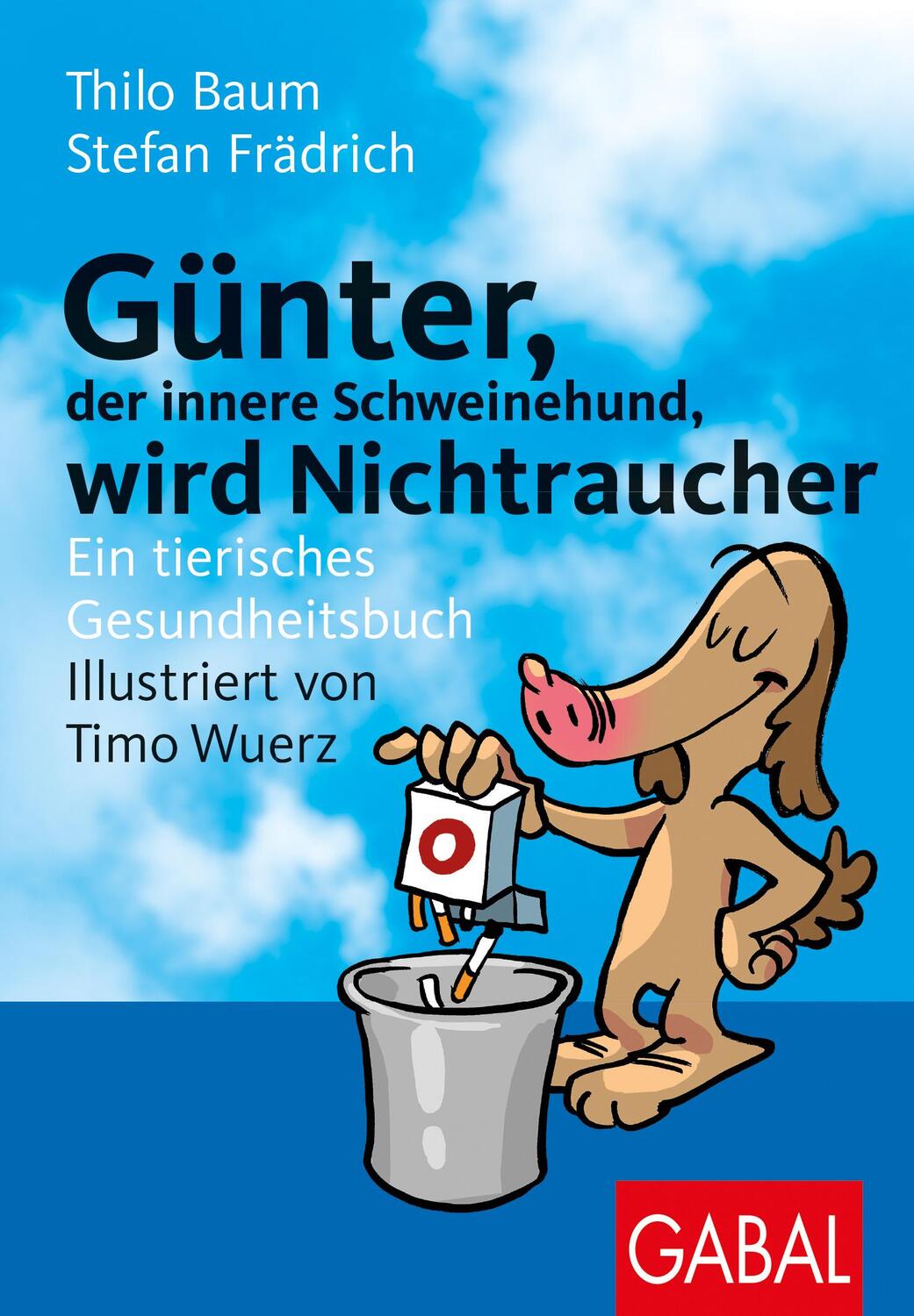 Cover: 9783897496255 | Günter, der innere Schweinehund, wird Nichtraucher | Frädrich (u. a.)