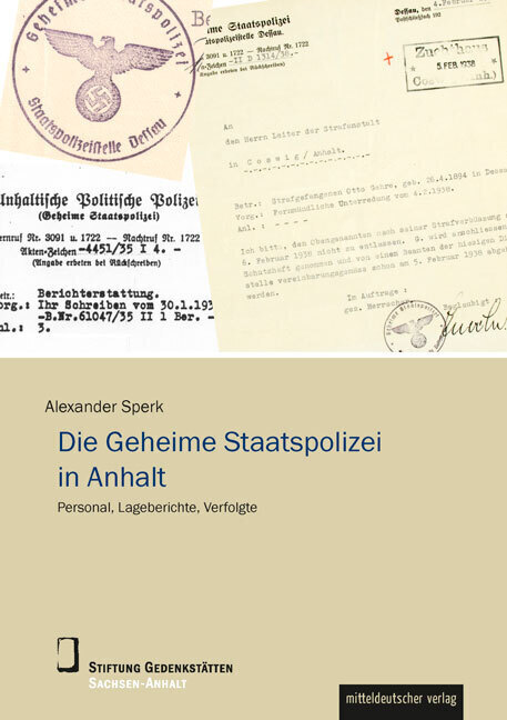 Cover: 9783963113734 | Die Geheime Staatspolizei in Anhalt | Alexander Sperk | Buch | Deutsch