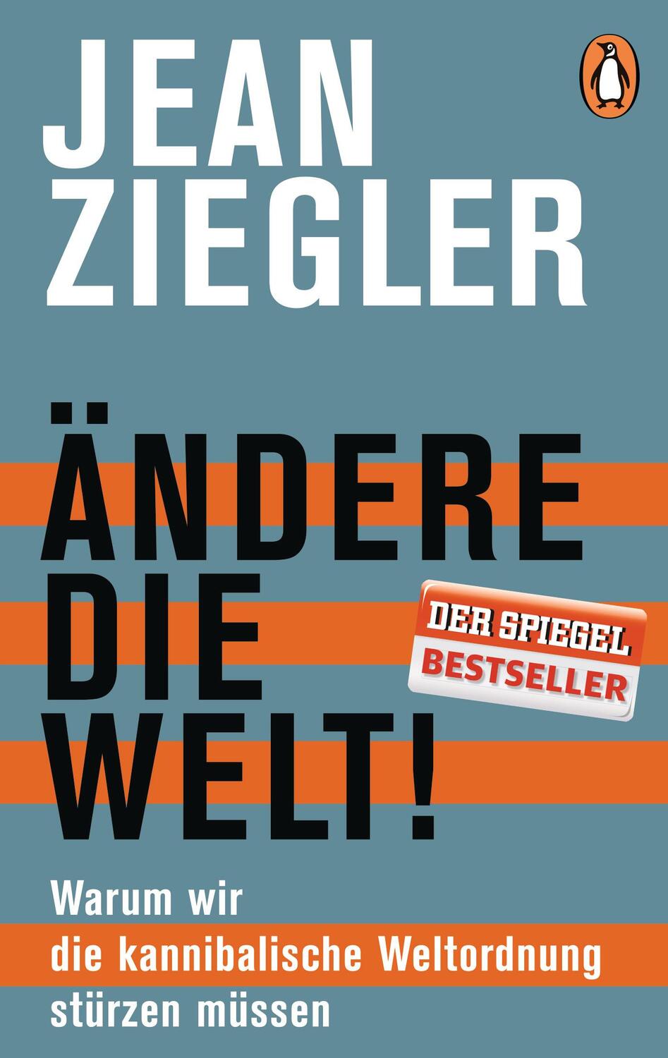 Cover: 9783328100300 | Ändere die Welt! | Jean Ziegler | Taschenbuch | Deutsch | 2016