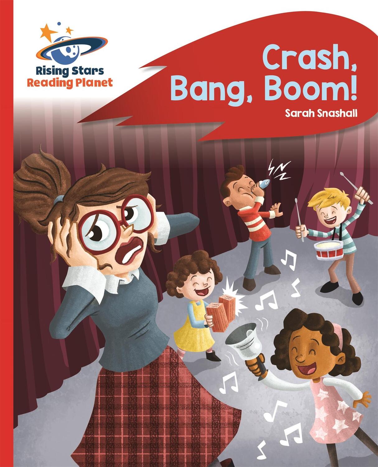 Cover: 9781510433236 | Reading Planet - Crash, Bang, Boom! - Red B: Rocket Phonics | Snashall