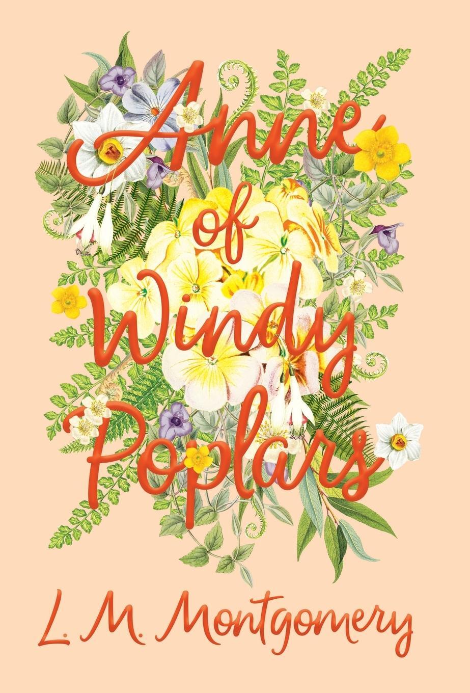 Cover: 9781528706476 | Anne of Windy Poplars | Lucy Maud Montgomery | Buch | Englisch | 2018