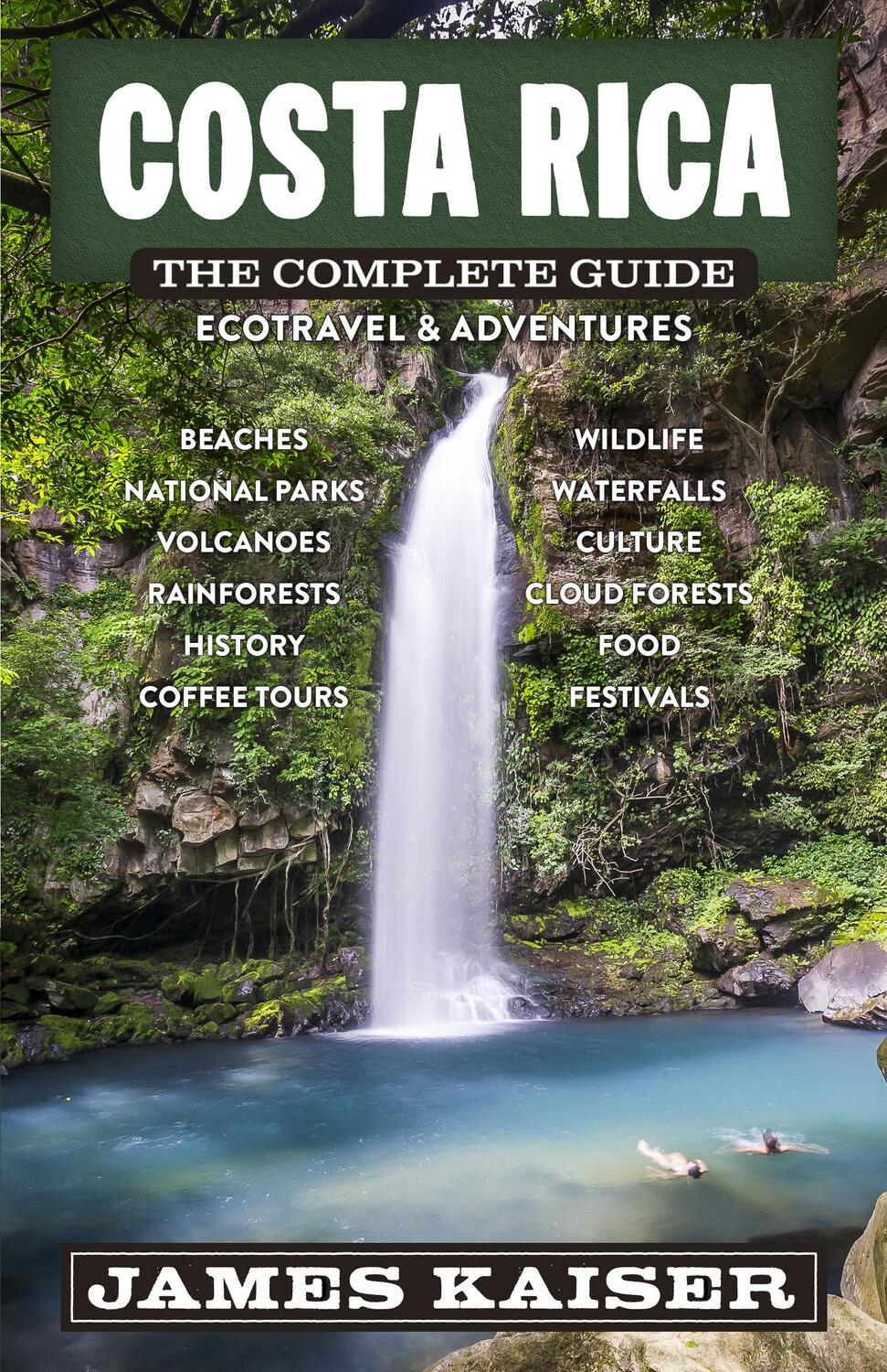 Cover: 9781940754567 | Costa Rica: The Complete Guide | Ecotourism &amp; Outdoor Adventures