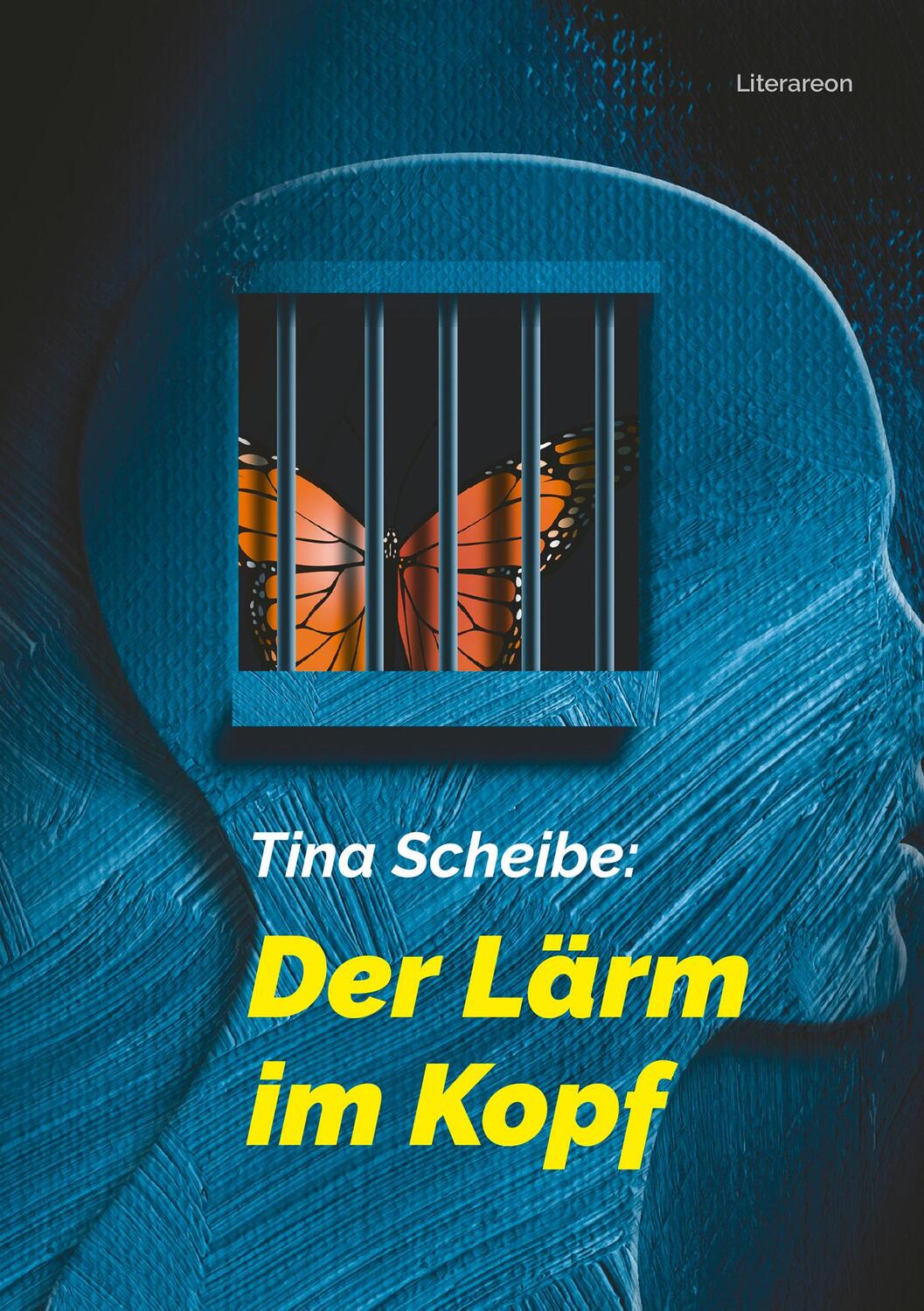Cover: 9783831621514 | Der Lärm im Kopf | Tina Scheibe | Taschenbuch | Literareon | Deutsch