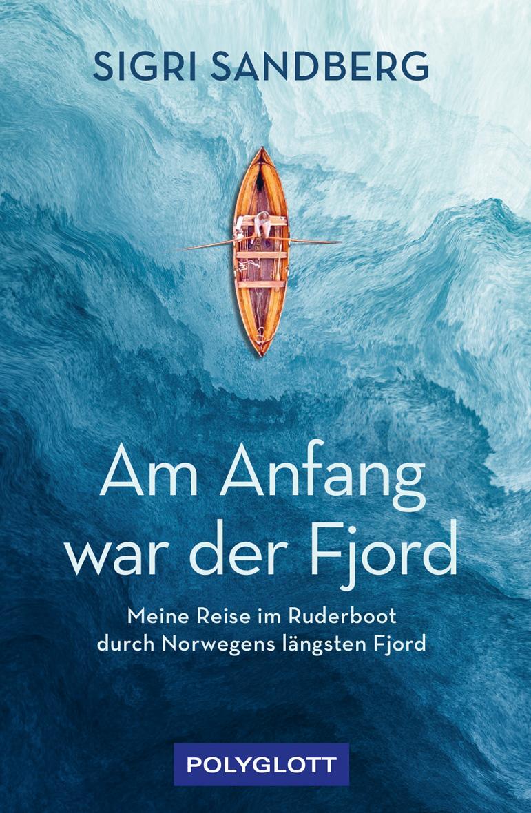 Cover: 9783846409930 | Am Anfang war der Fjord | Sigri Sandberg | Taschenbuch | 192 S. | 2023