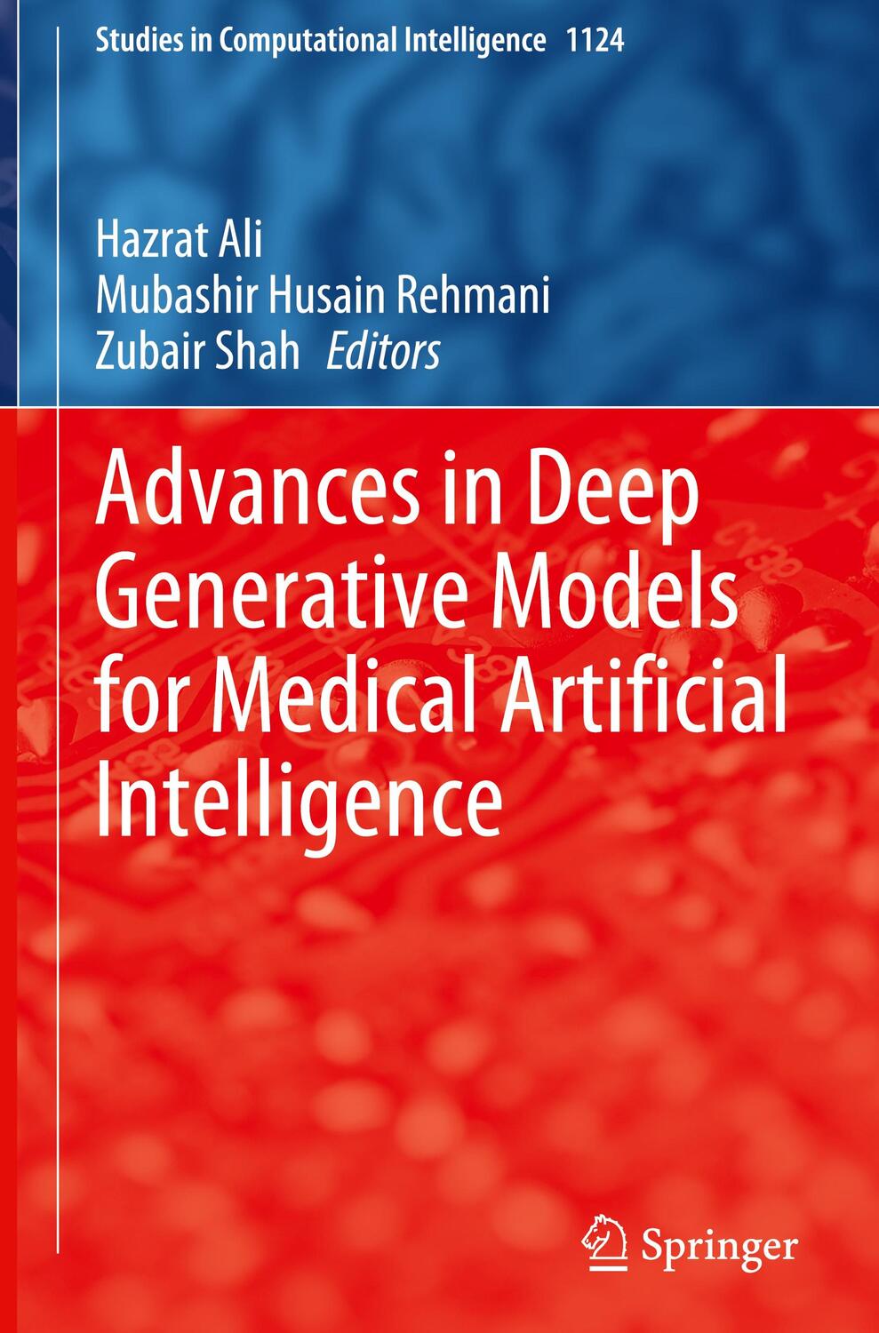 Cover: 9783031463402 | Advances in Deep Generative Models for Medical Artificial Intelligence