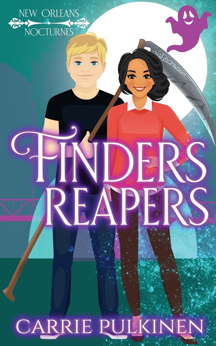 Cover: 9781734762419 | Finders Reapers | A Paranormal Romantic Comedy | Carrie Pulkinen