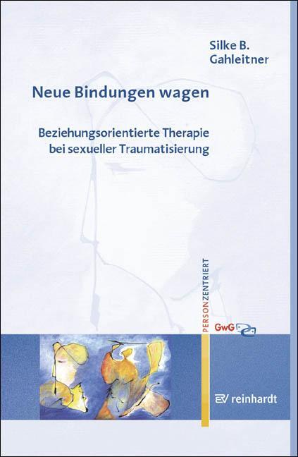 Cover: 9783497017638 | Neue Bindungen wagen | Silke B Gahleitner | Taschenbuch | Deutsch