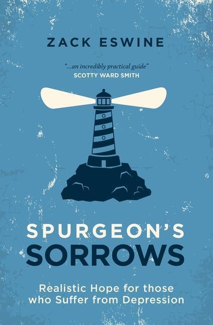 Cover: 9781781915387 | Spurgeon's Sorrows | Zack Eswine | Taschenbuch | Englisch | 2015