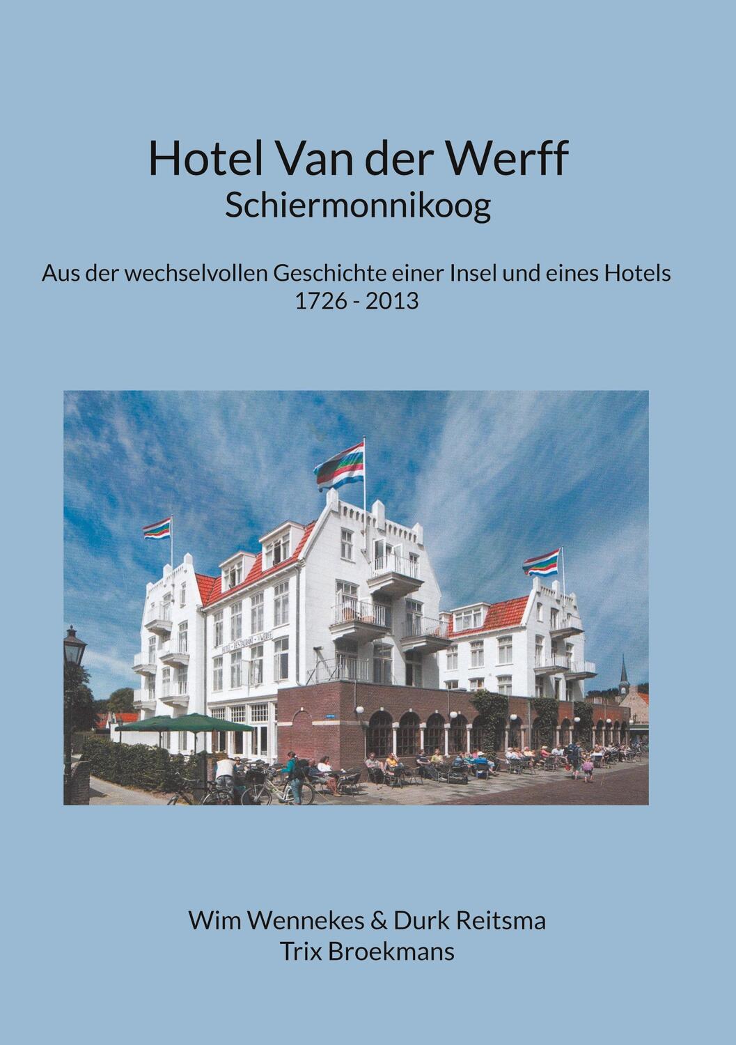 Cover: 9783755786177 | Hotel Van der Werff, Schiermonnikoog | Martina Kurth-Schumacher | Buch