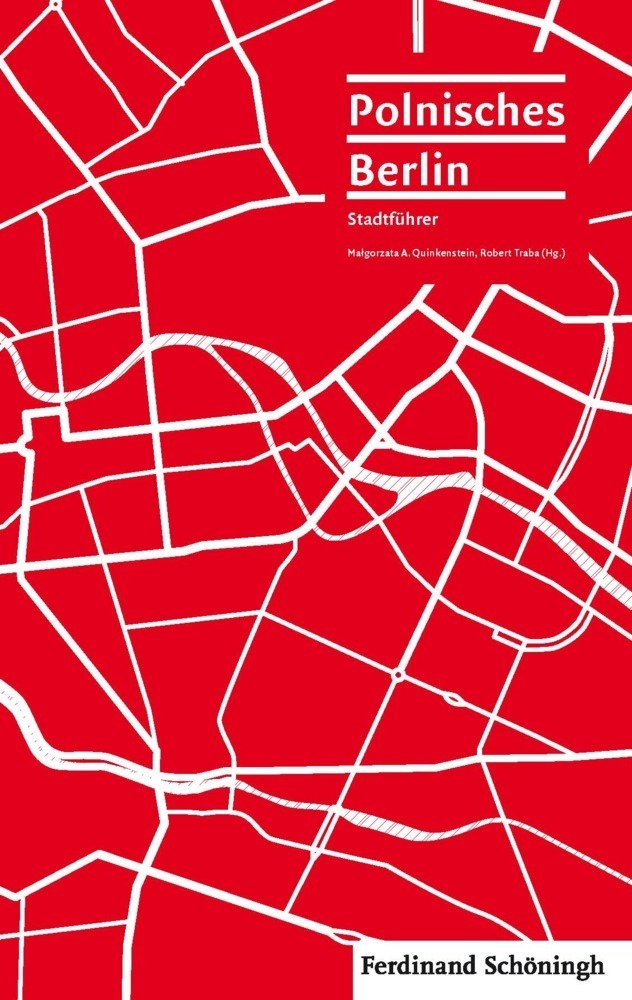 Cover: 9783506785121 | Polnisches Berlin | Ein Stadtführer | Robert Traba (u. a.) | Buch