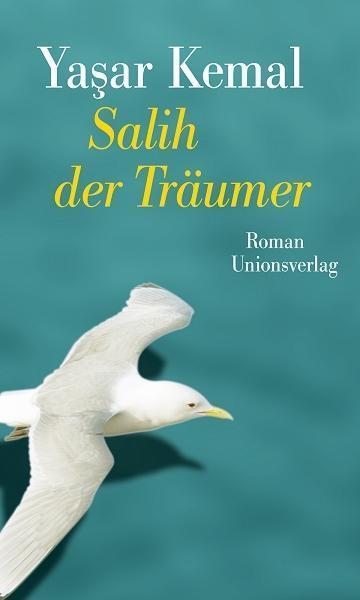 Cover: 9783293004474 | Salih der Träumer | Roman | Yasar Kemal | Buch | 412 S. | Deutsch