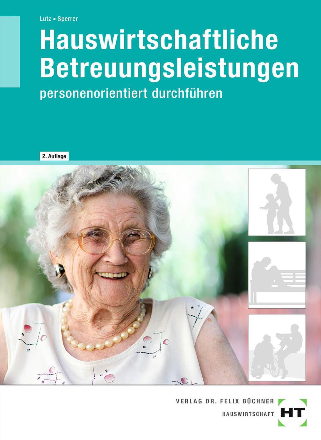 Cover: 9783582168757 | Hauswirtschaftliche Betreuungsleistungen | Gabriele Sperrer (u. a.)