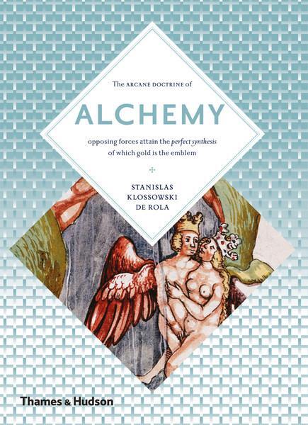 Cover: 9780500810552 | Alchemy | The Secret Art | Stanislas Klossowski De Rola | Taschenbuch