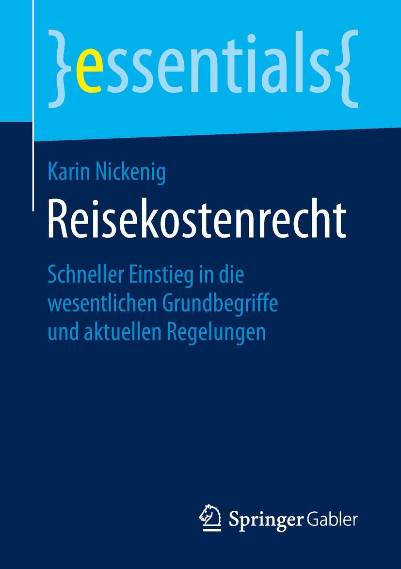 Cover: 9783658263751 | Reisekostenrecht | Karin Nickenig | Taschenbuch | xi | Deutsch | 2019