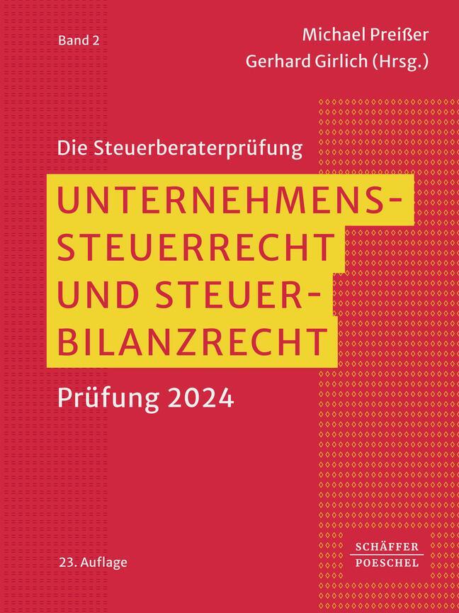 Cover: 9783791062112 | Unternehmenssteuerrecht und Steuerbilanzrecht | Prüfung 2024 | Buch
