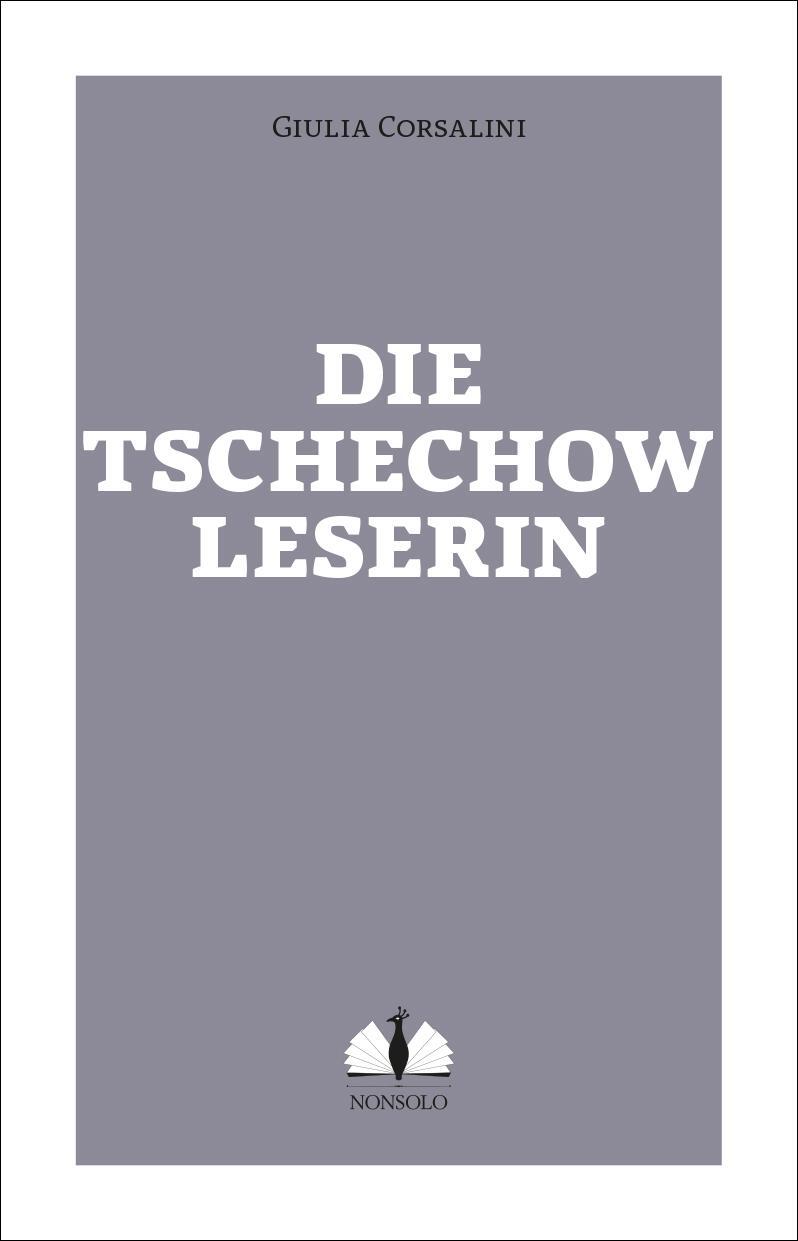 Cover: 9783947767076 | Die Tschechow-Leserin | Giulia Corsalini | Taschenbuch | 184 S. | 2021