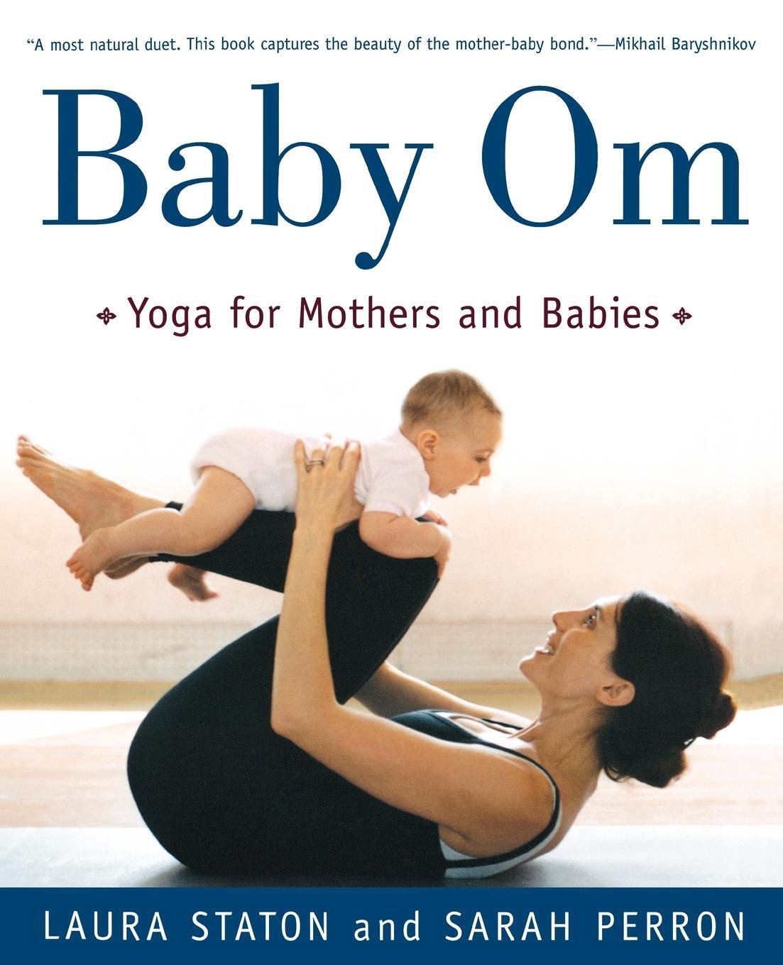 Cover: 9780805068399 | Baby Om: Yoga for Mothers and Babies | Laura Staton (u. a.) | Buch