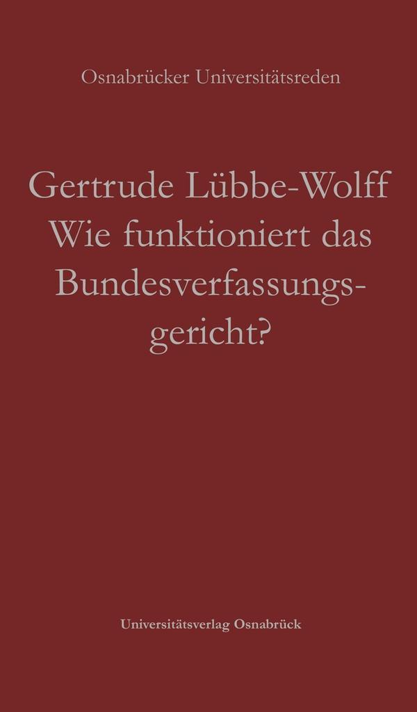 Cover: 9783847104490 | Wie funktioniert das Bundesverfassungsgericht? | Gertrude Lübbe-Wolff