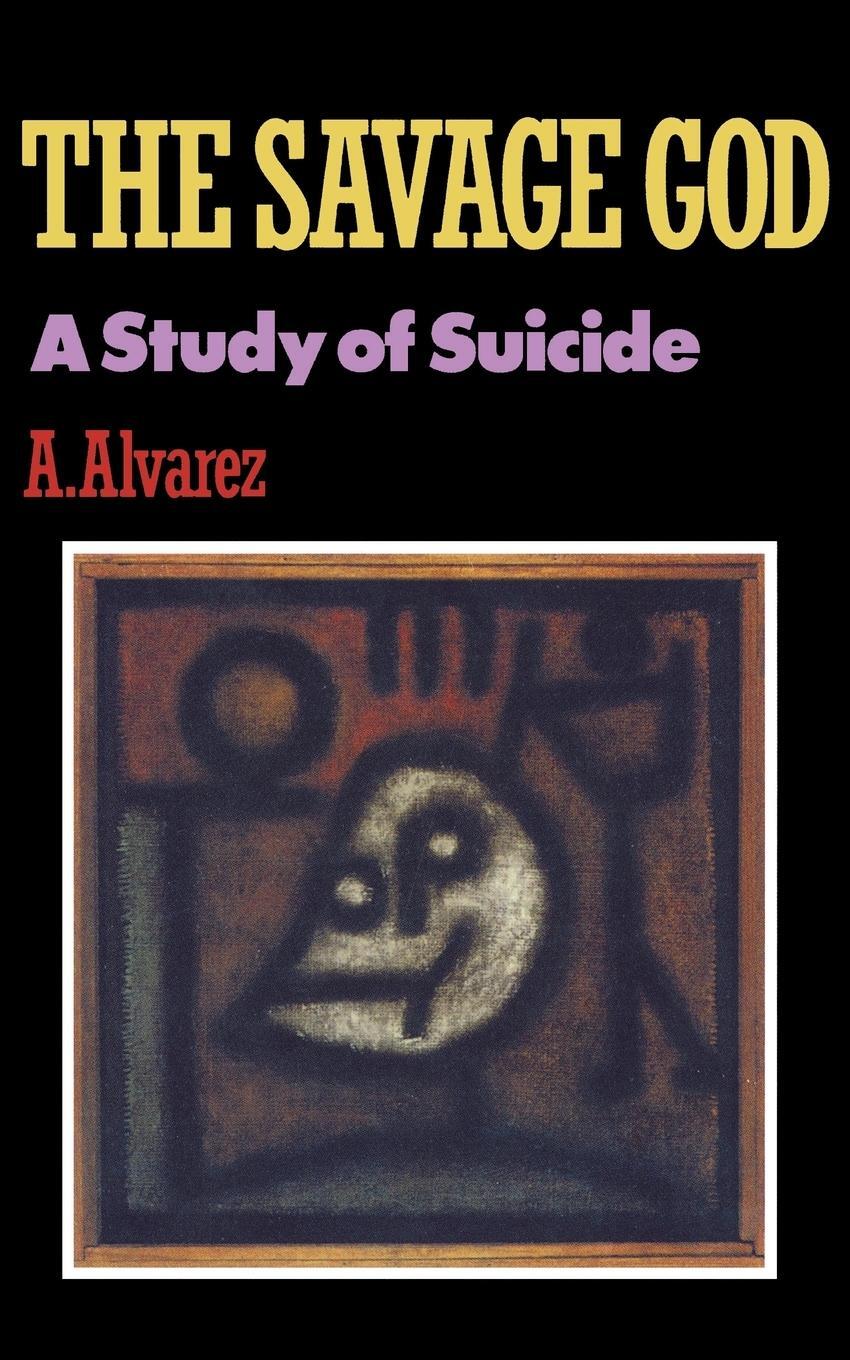 Cover: 9780393306576 | Savage God | A Study of Suicide | A. Alvarez | Taschenbuch | Paperback