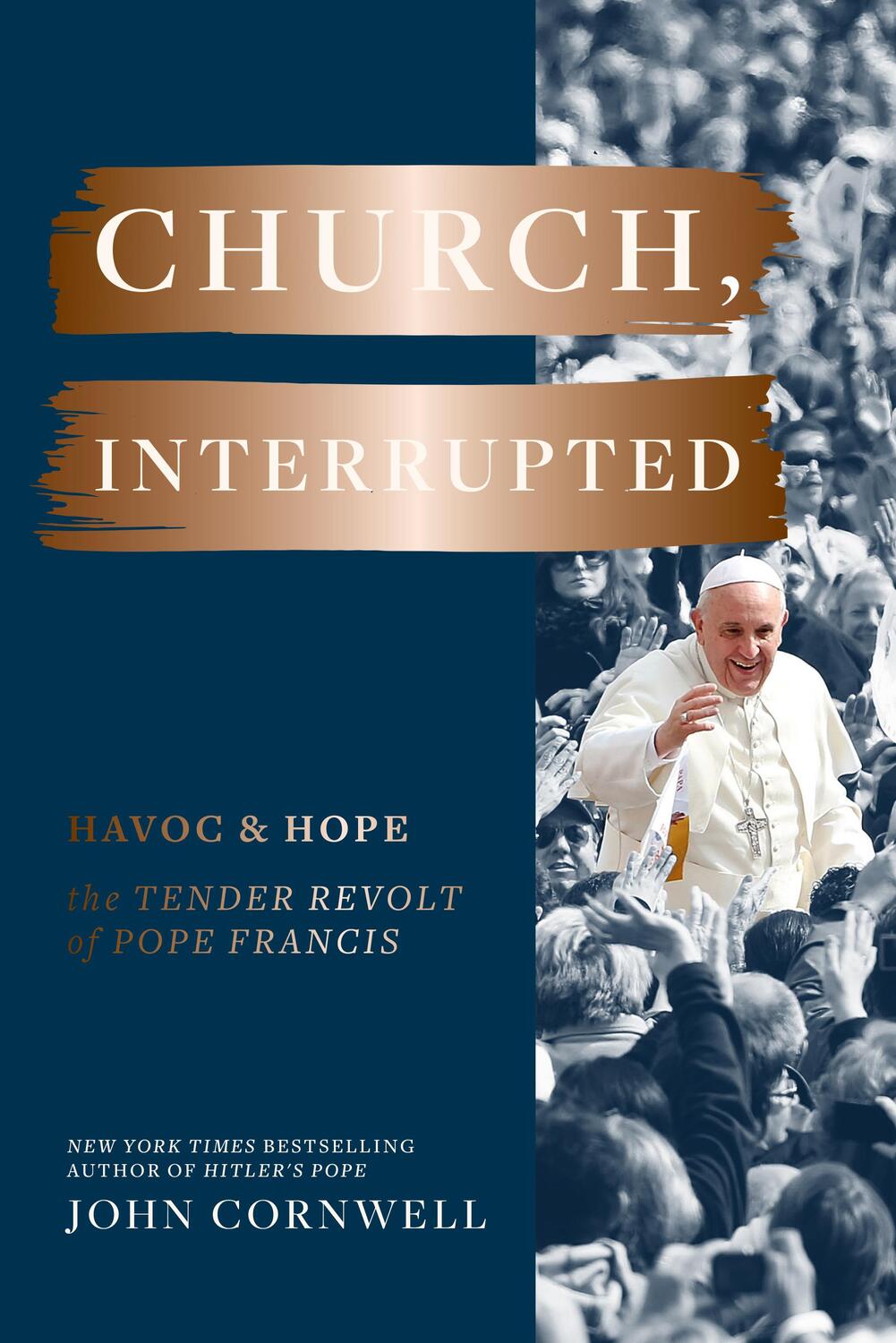 Cover: 9781797202013 | Church, Interrupted | Havoc &amp; Hope: The Tender Revolt of Pope Francis