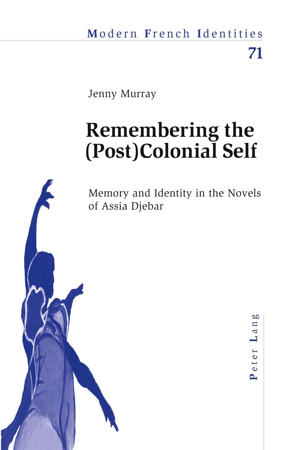 Cover: 9783039113675 | Remembering the (Post)Colonial Self | Jennifer Murray | Taschenbuch