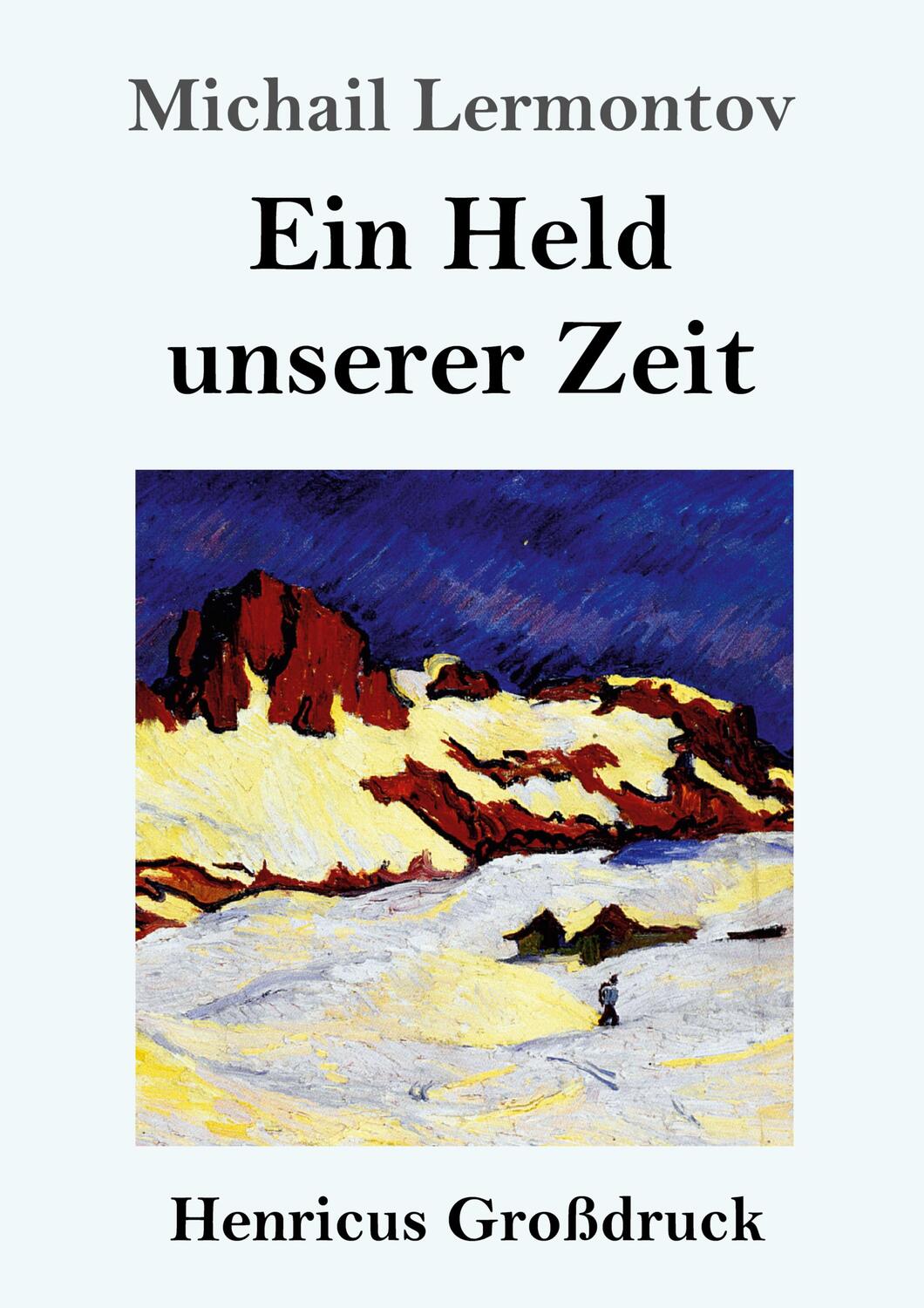 Cover: 9783847841654 | Ein Held unserer Zeit (Großdruck) | Michail Lermontov | Taschenbuch