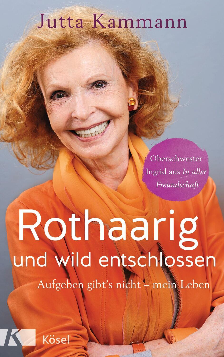 Cover: 9783466372690 | Rothaarig und wild entschlossen! | Jutta Kammann | Buch | 224 S.