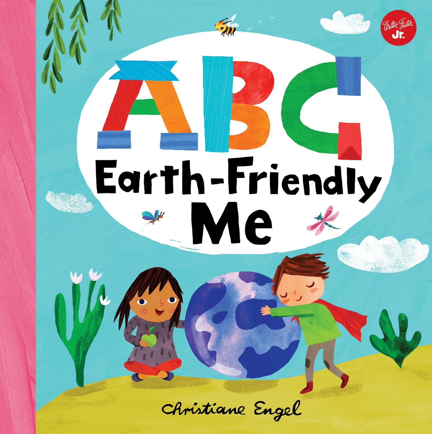 Cover: 9781600588808 | ABC for Me: ABC Earth-Friendly Me | Christiane Engel | Buch | Englisch