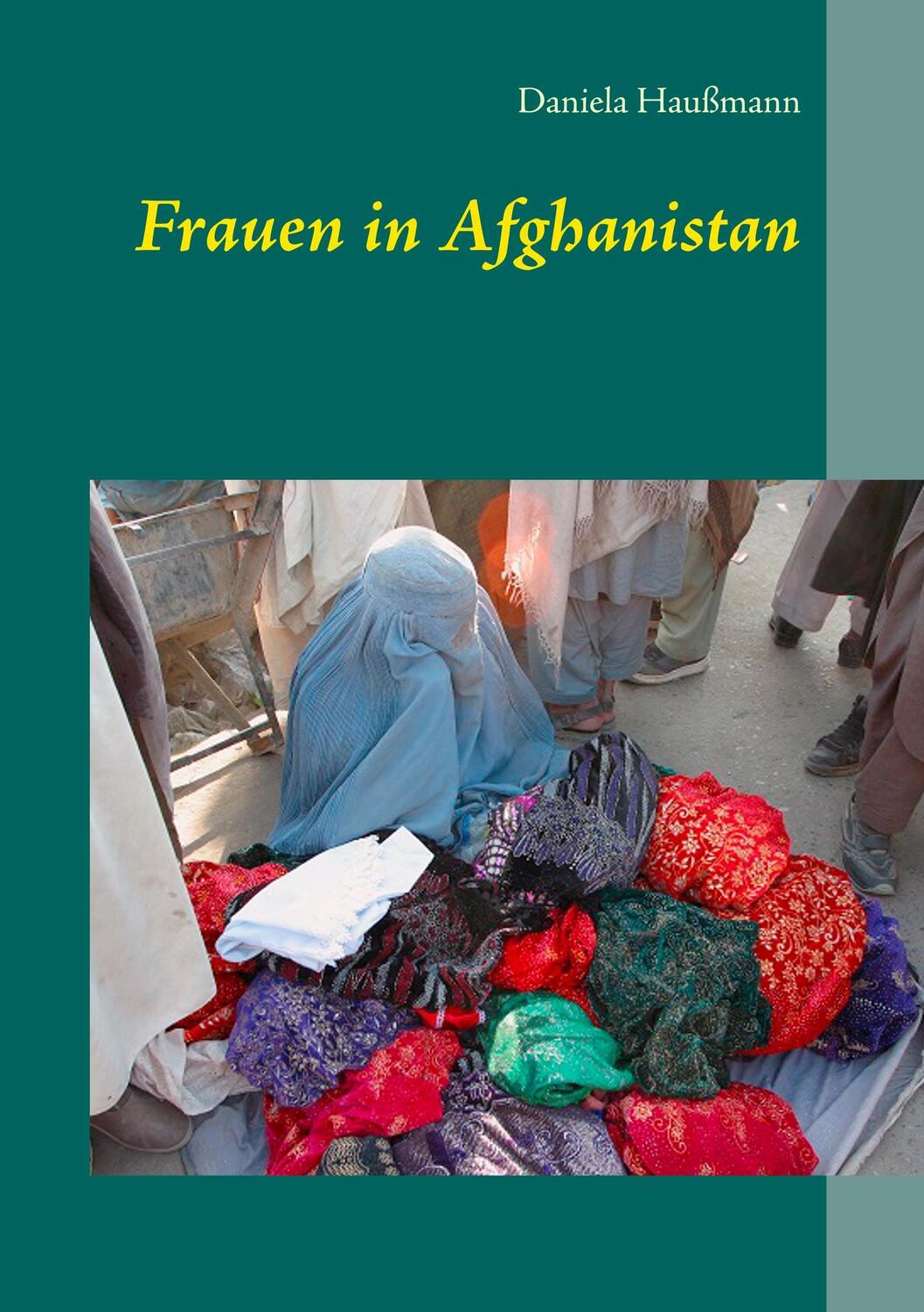 Cover: 9783746061238 | Frauen in Afghanistan | Daniela Haußmann | Taschenbuch