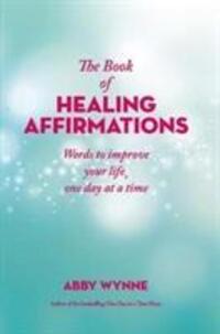 Cover: 9780717183548 | The Book of Healing Affirmations | Abby Wynne | Buch | Englisch | 2019