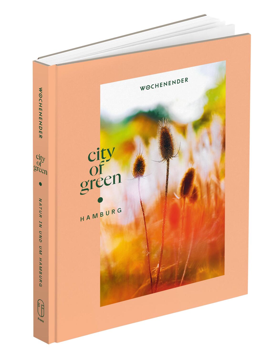 Cover: 9783982583211 | Wochenender: City of green | Natur in und um Hamburg | Elisabeth Frenz