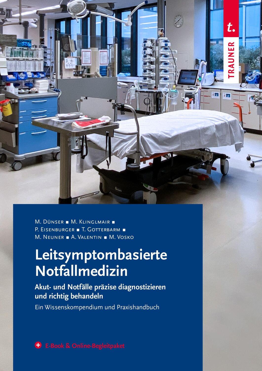 Cover: 9783991133247 | Leitsymptombasierte Notfallmedizin | Martin Dünser (u. a.) | Buch