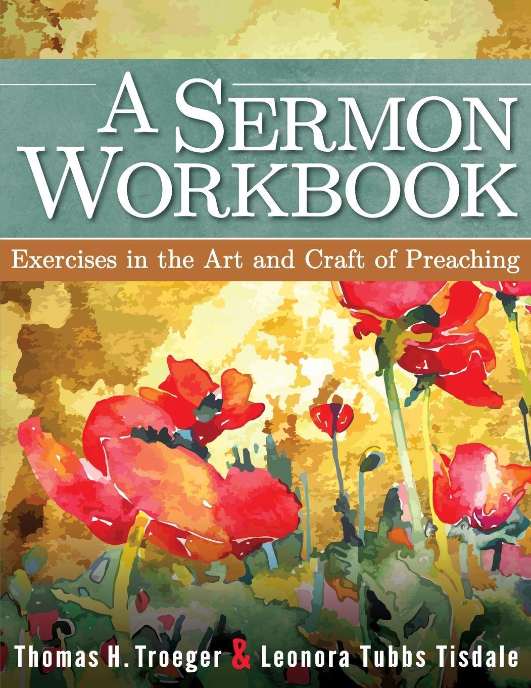 Cover: 9781426757785 | A Sermon Workbook | Exercises in the Art and Craft of Preaching | Buch