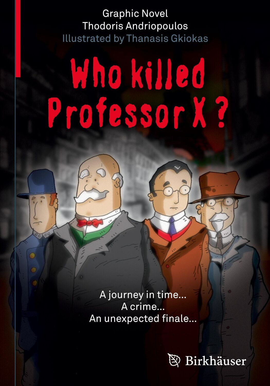 Cover: 9783034808835 | Who Killed Professor X? | Thodoris Andriopoulos | Buch | viii | 2014