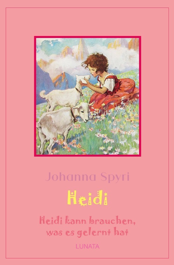 Cover: 9783752992786 | Heidi kann brauchen, was es gelernt hat | Heidi Band 2 | Johanna Spyri