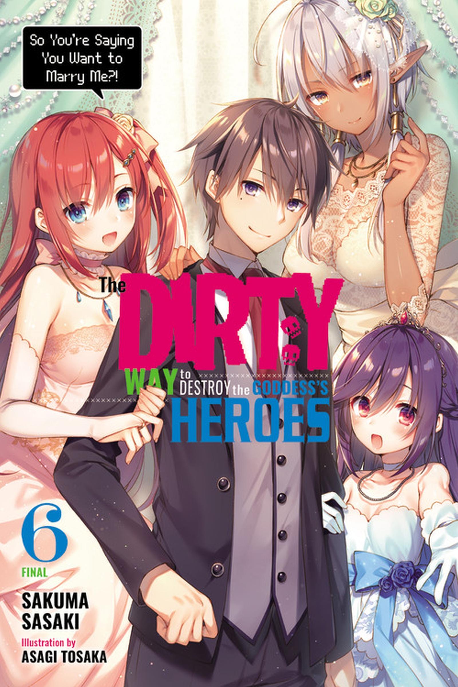 Cover: 9781975314781 | The Dirty Way to Destroy the Goddess's Heroes, Vol. 6 (Light Novel)