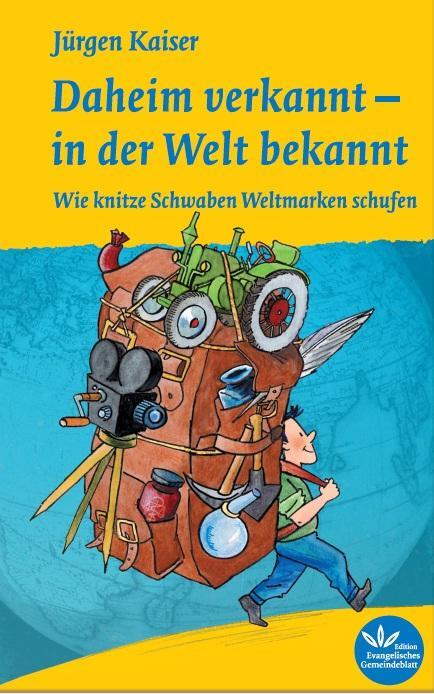 Cover: 9783945369289 | Daheim verkannt - in der Welt bekannt | Jürgen Kaiser | Taschenbuch