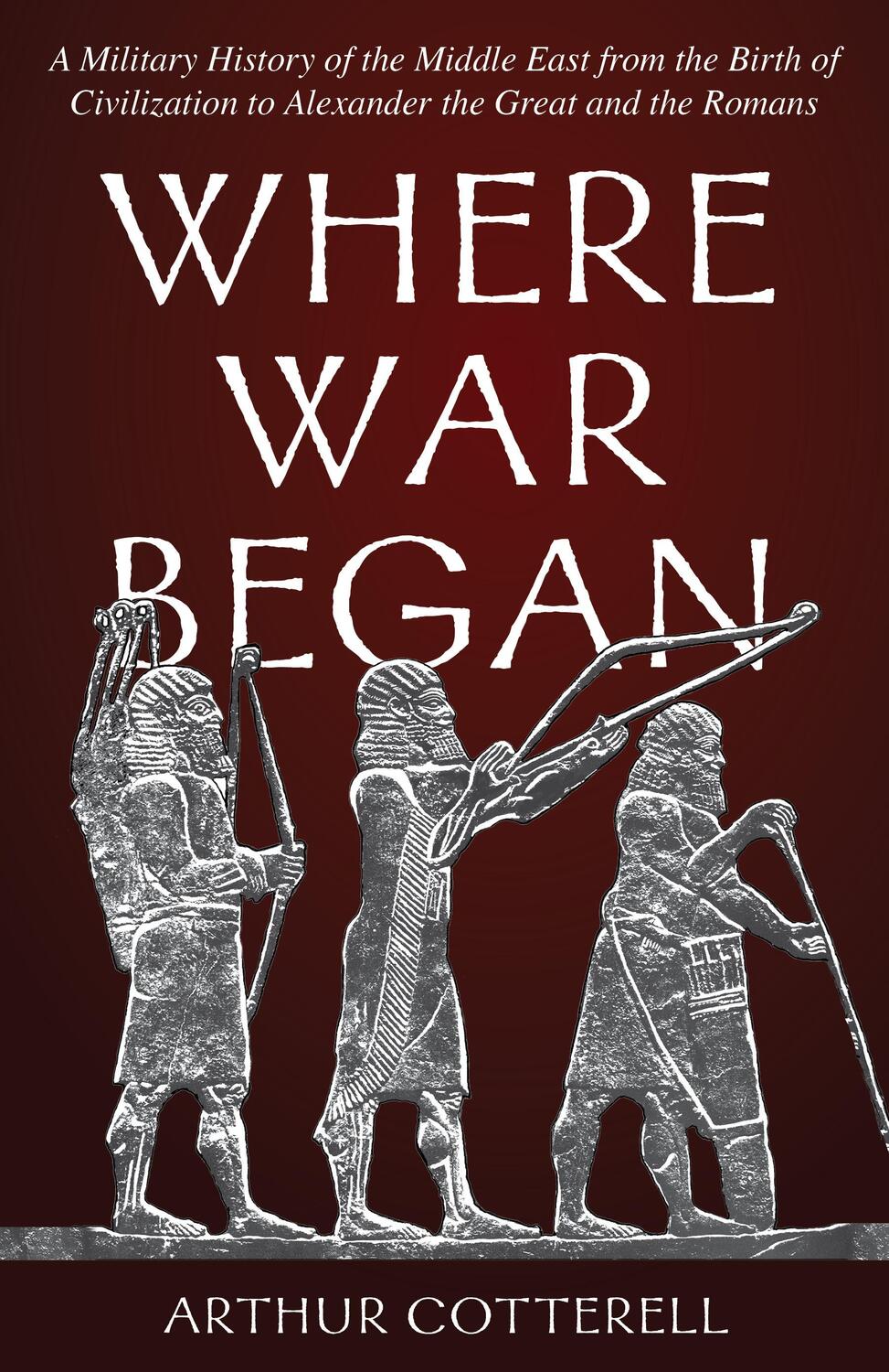 Cover: 9780811771450 | Where War Began: A Military History of the Middle East from the...
