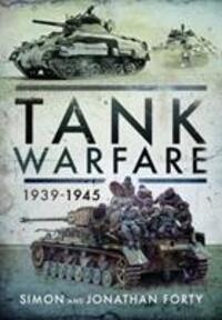 Cover: 9781526767622 | Tank Warfare, 1939-1945 | Simon Forty (u. a.) | Buch | Gebunden | 2020