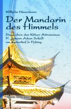 Cover: 9783947890118 | Der Mandarin des Himmels | Wilhelm Hünermann | Taschenbuch | Deutsch