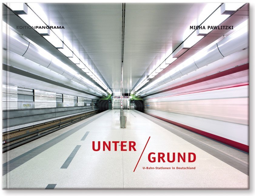Cover: 9783898234603 | Unter Grund | U-Bahn-Stationen in Deutschland | Micha Pawlitzki | Buch