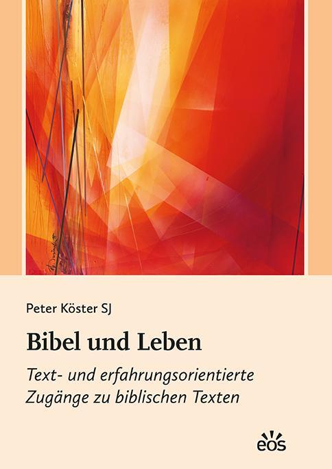 Cover: 9783830682110 | Bibel und Leben | Peter Köster | Taschenbuch | 340 S. | Deutsch | 2023