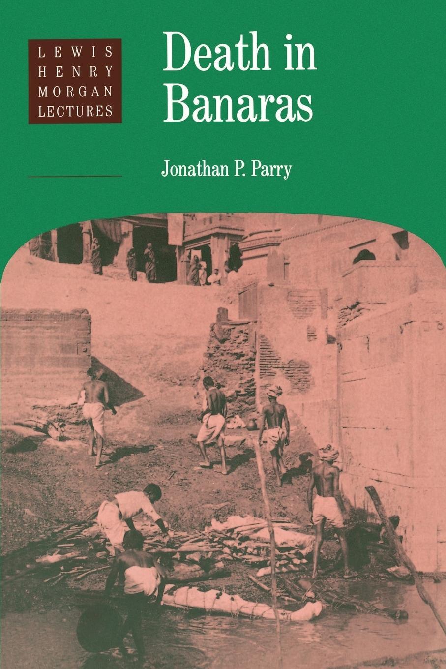 Cover: 9780521466257 | Death in Banaras | Jonathan P. Parry | Taschenbuch | Paperback | 2000