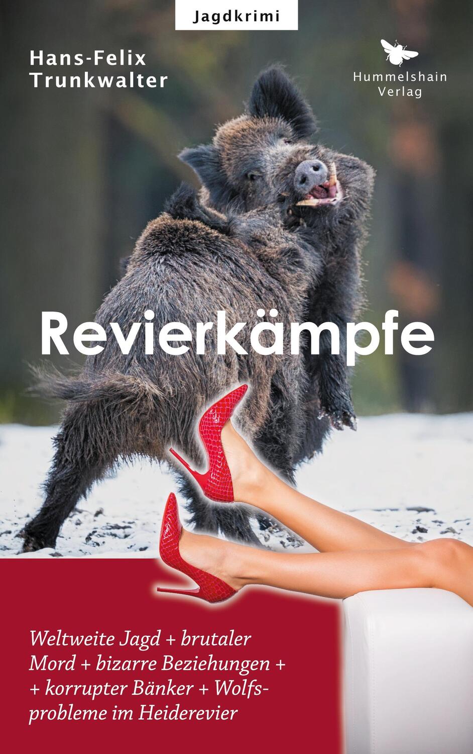 Cover: 9783943322255 | Revierkämpfe | Jagdkrimi | Hans-Felix Trunkwalter | Taschenbuch | 2020
