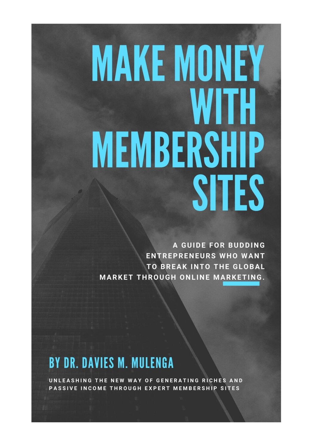 Cover: 9783749499410 | Make Money with Membership Sites | Davies M. Mulenga | Taschenbuch