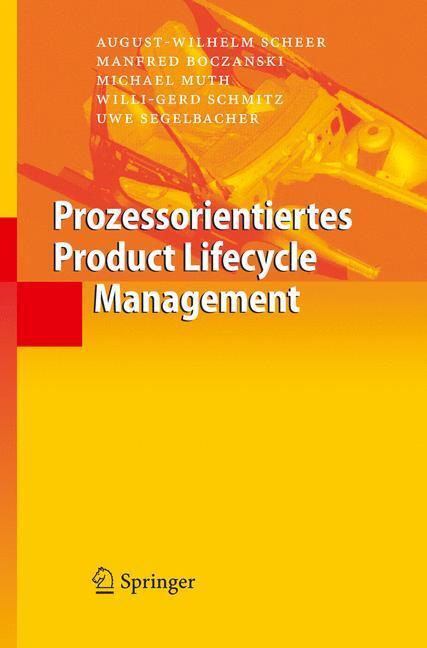 Cover: 9783540284024 | Prozessorientiertes Product Lifecycle Management | Scheer (u. a.)