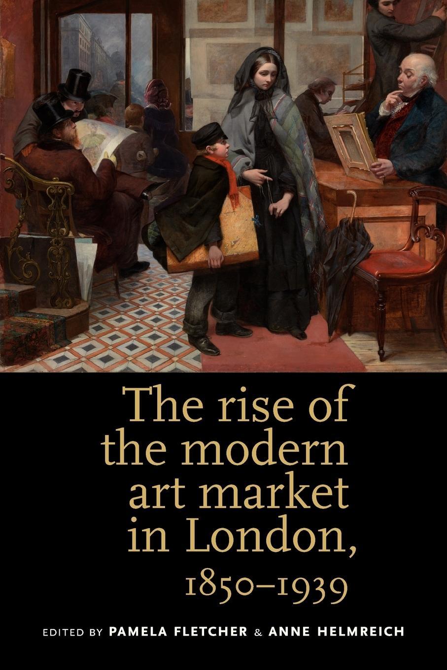 Cover: 9780719084614 | The rise of the modern art market in London | 1850-1939 | Helmreich