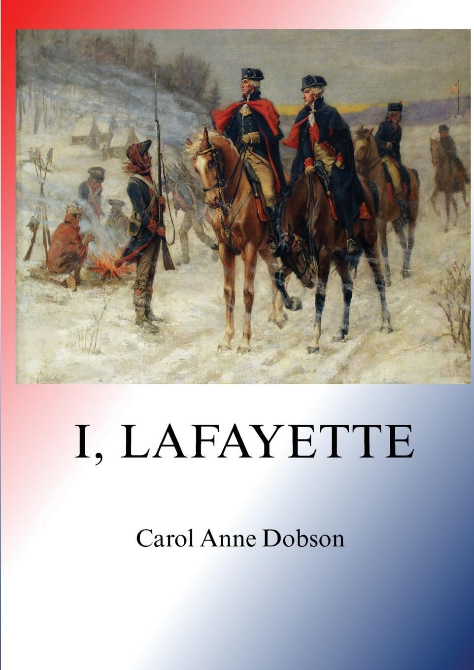 Cover: 9798990343009 | I, Lafayette | Carol Anne Dobson | Taschenbuch | Paperback | Englisch