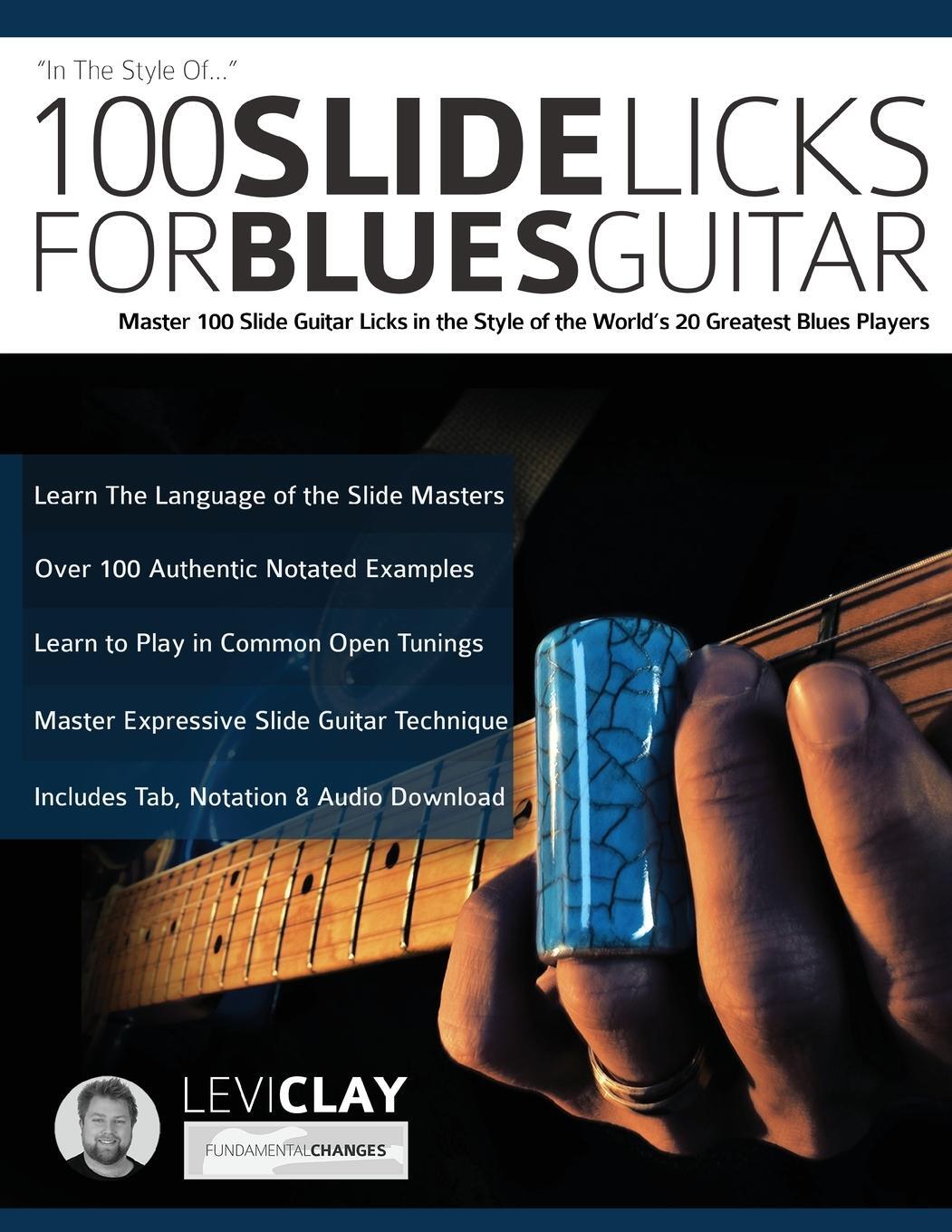 Cover: 9781789331516 | 100 Slide Licks For Blues Guitar | Levi Clay (u. a.) | Taschenbuch