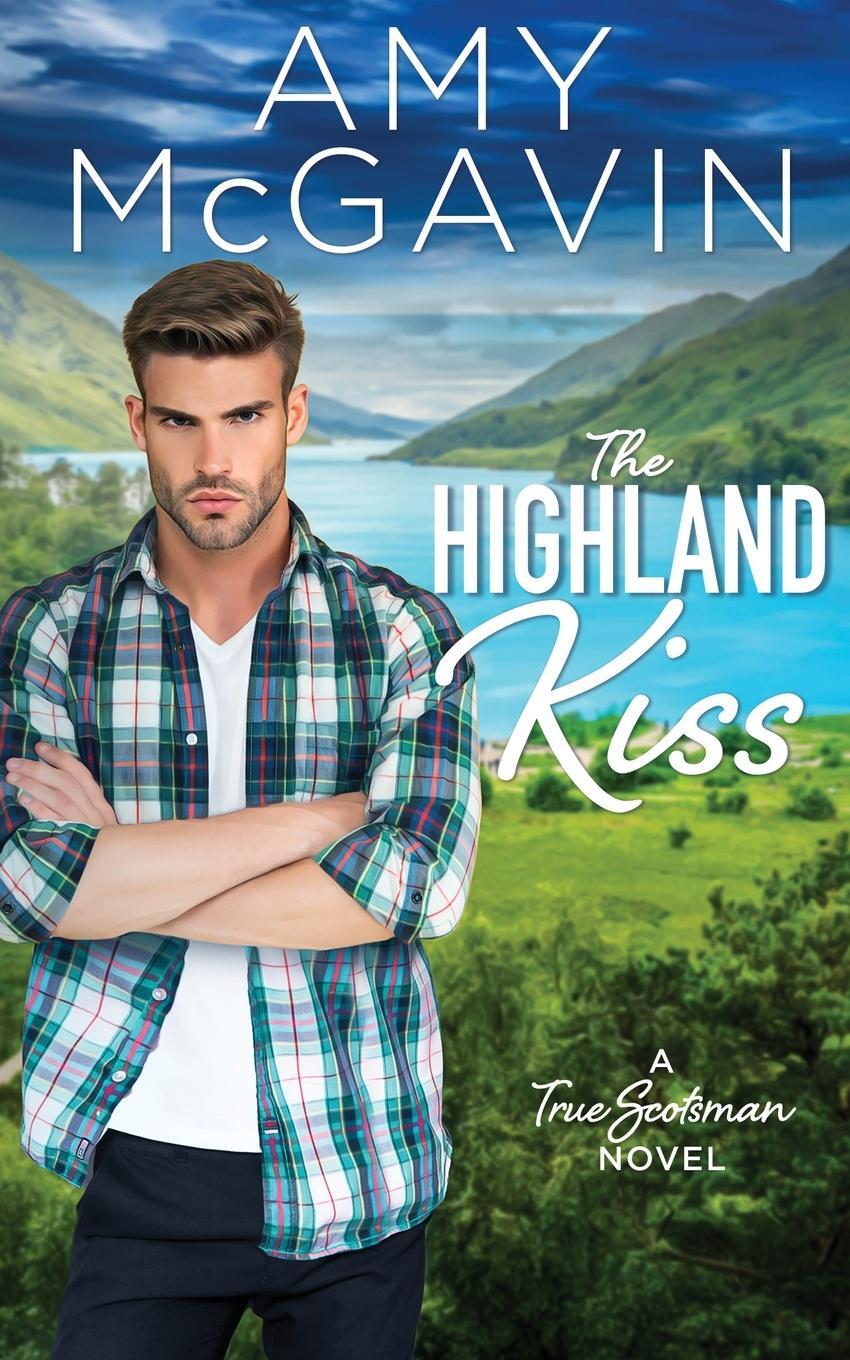 Cover: 9781916734012 | The Highland Kiss | Amy McGavin | Taschenbuch | True Scotsman | 2023